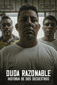 Duda razonable: Historia de dos secuestros – Temporada 1